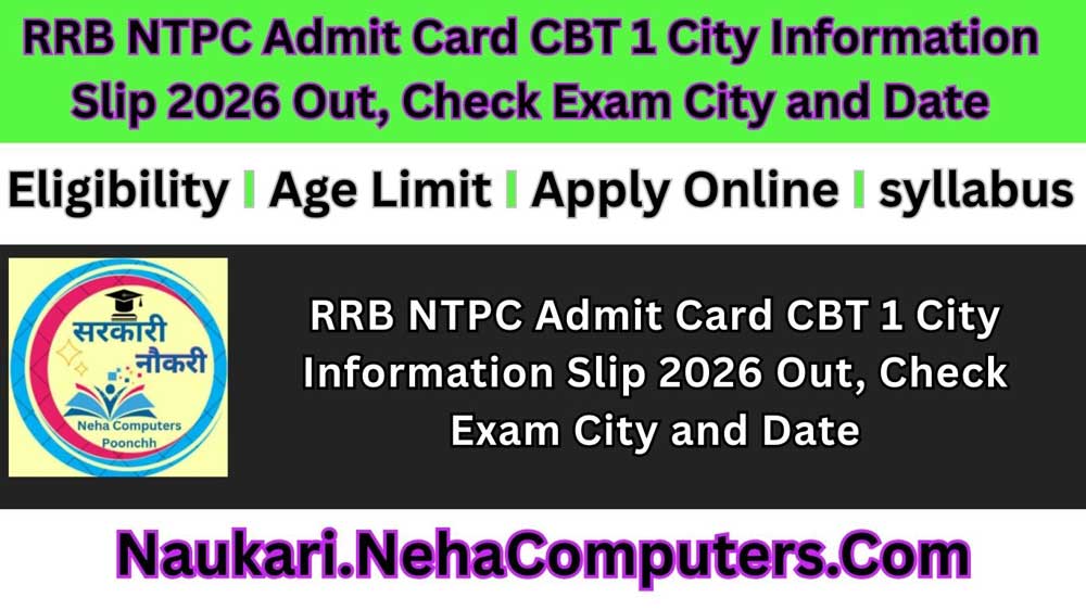 RRB NTPC Admit Card CBT 1 City Information Slip 2026 Out, Check Exam City and Date