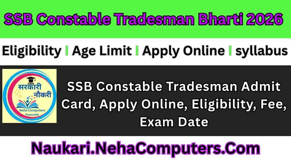 SSB Constable Tradesman Admit Card, Apply Online, Eligibility, Fee, Exam Date