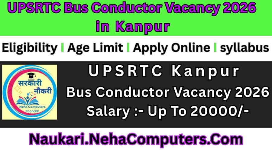 UPSRTC Bus Conductor Vacancy 2026 in Kanpur