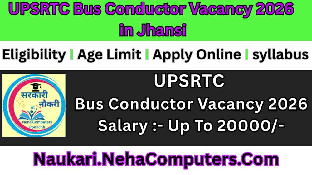 UPSRTC Bus Conductor Vacancy 2026 in Jhansi